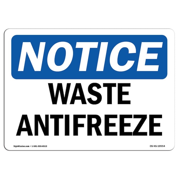 Safety Sign, OSHA Notice, 3.5" Height, Waste Antifreeze Sign, Landscape, 10PK